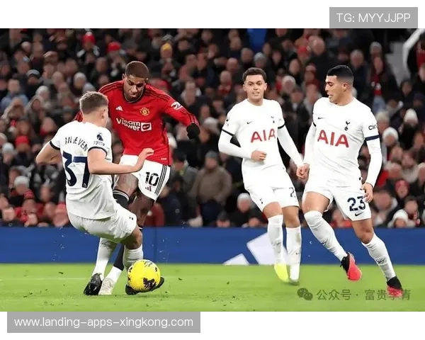 热刺与曼联历次对决中的经典瞬间与激烈碰撞回顾 热刺与曼联历次对决中的经典瞬间与激烈碰撞回顾